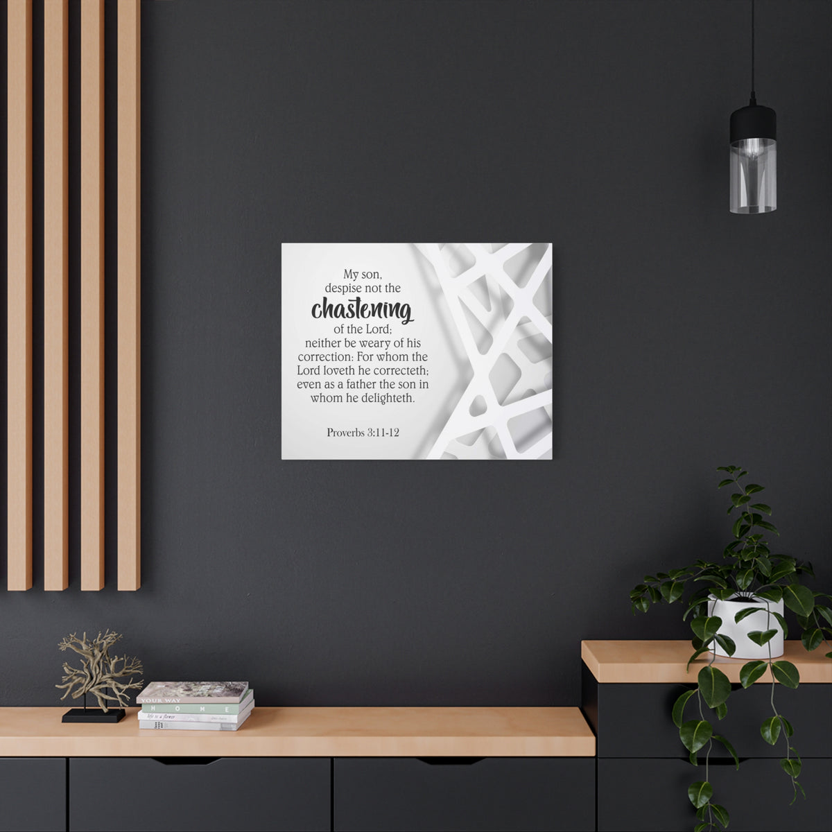 Scripture Canvas Chastening Proverbs 3:11-12 Christian Wall Art Bible Verse Print Ready to Hang