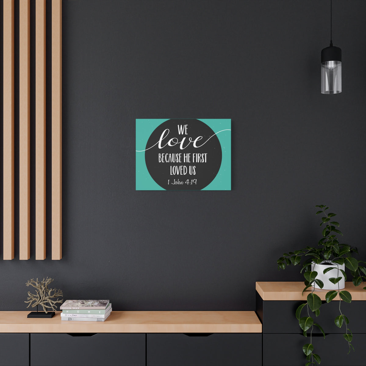 Scripture Canvas We Love 1 John 4:19 Christian Wall Art Bible Verse Print Ready to Hang