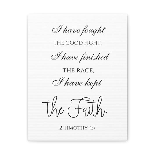 2 Timothy 4:7 I Have Kept the Faith Bible Verse Canvas Christian Wall Art Ready to Hang Unframed