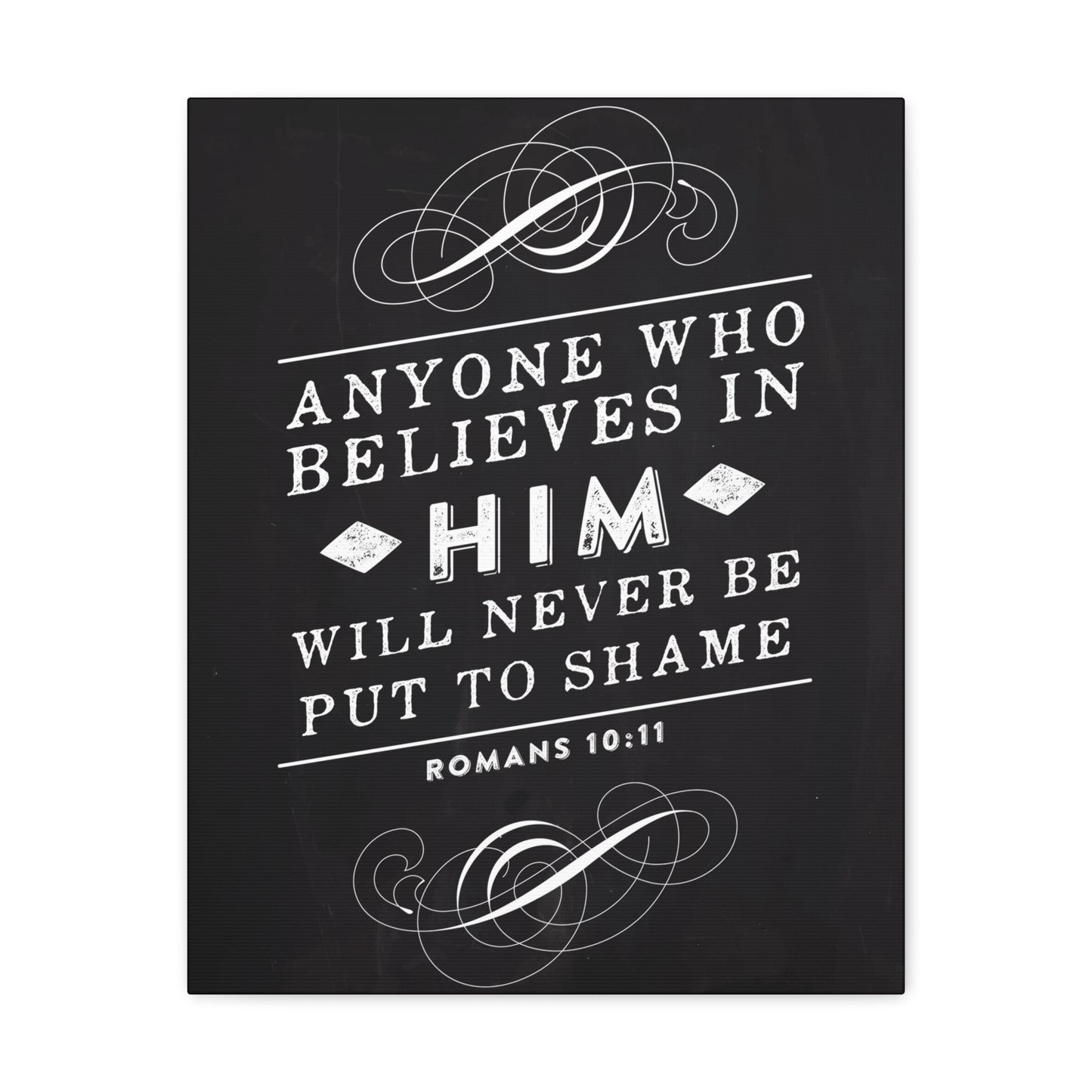 Who Believes In Him Romans 10:11 Bible Verse Canvas Christian Wall Art Ready to Hang