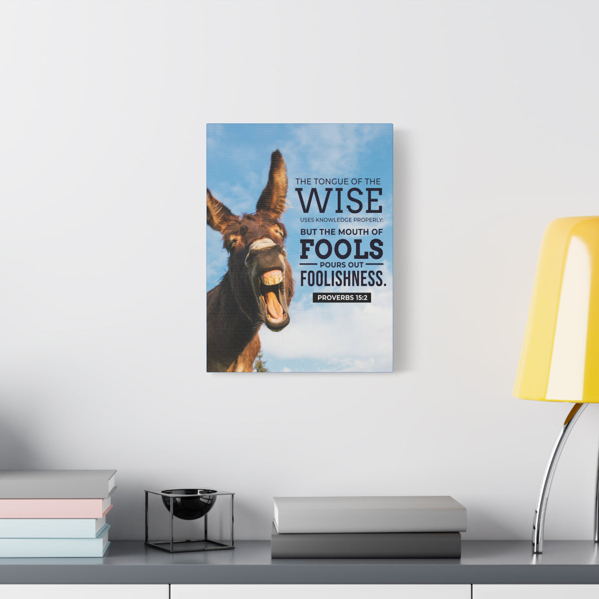 Scripture Canvas Grievous Words Donkey Proverbs 15:2 Christian Wall Art Bible Verse Print Ready to Hang