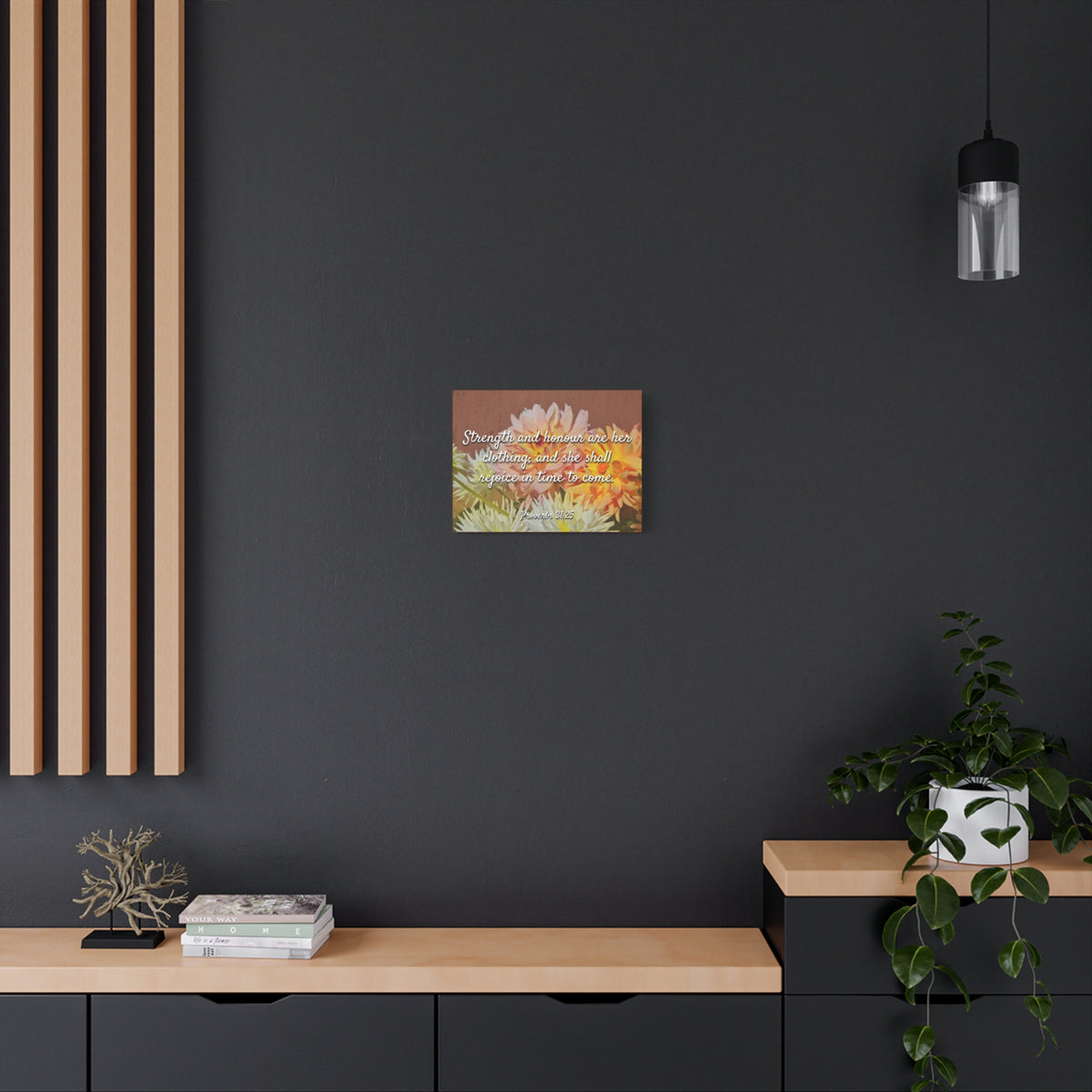 Scripture Canvas Strength And Honour Proverbs 31:25 Christian Wall Art Bible Verse Print Ready to Hang