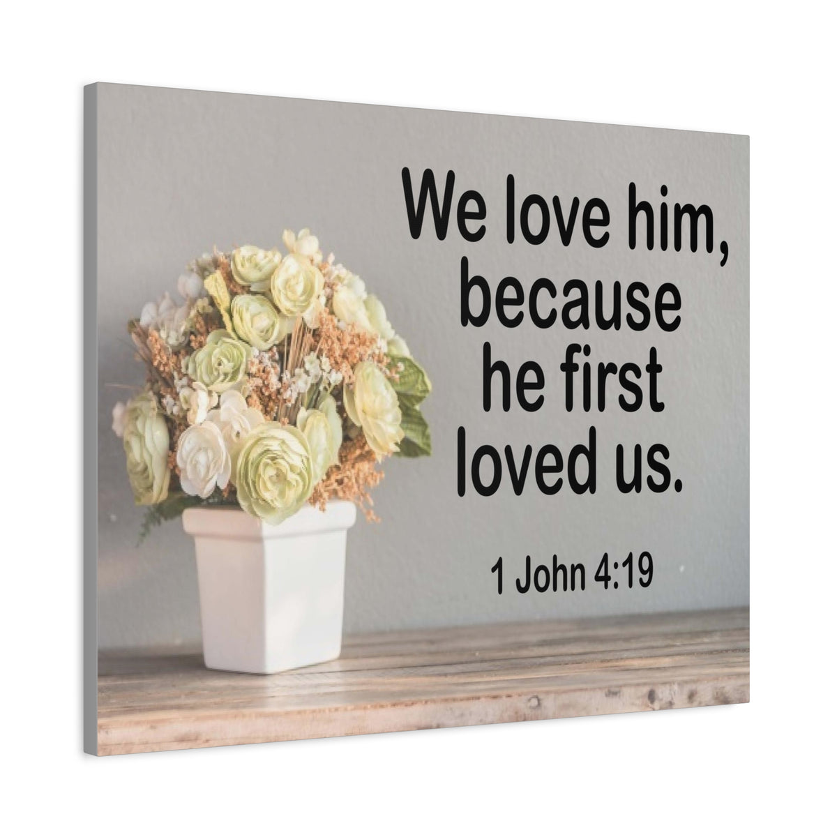 Scripture Canvas He First Loved Us 1 John 4:19 Christian Wall Art Bible Verse Print Ready to Hang