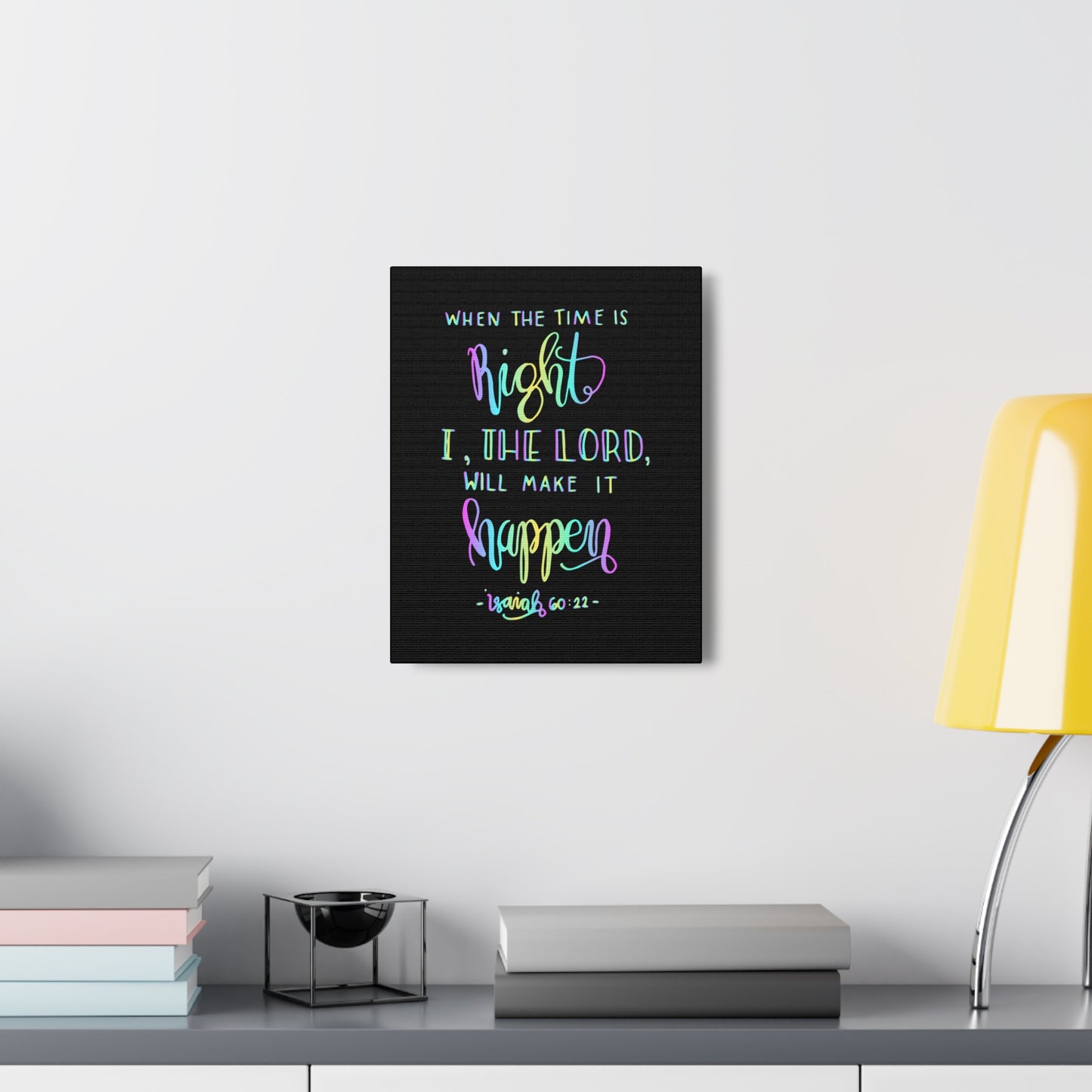 When The Time Is Right Isaiah 60:22 Christian Wall Art Bible Verse Print Ready To Hang