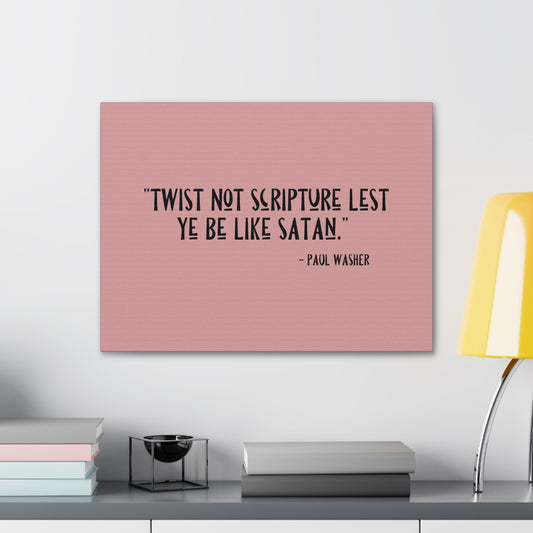 Twist Not Scripture Revelation 22:19 Bible Canvas Christian Wall Art Ready to Hang