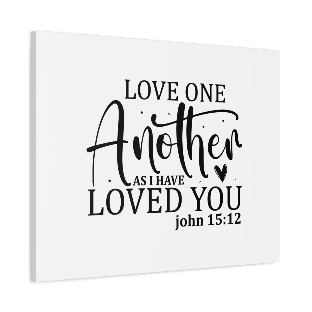 Scripture Canvas Loved You John 15:12 Christian Wall Art Bible Verse Print Ready to Hang