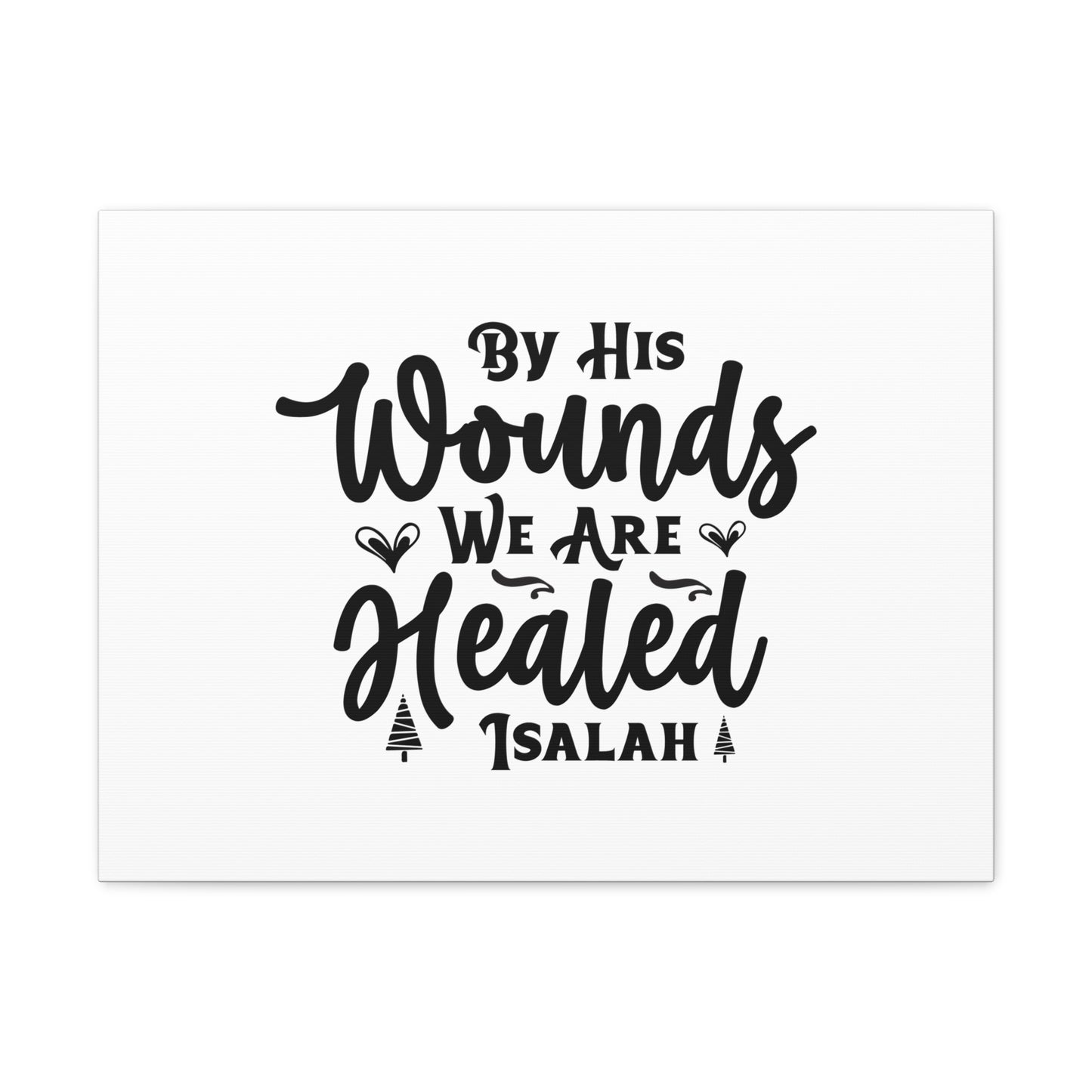 We Are Healed Isaiah 53:5 Christian Wall Art Bible Verse Print Ready to Hang