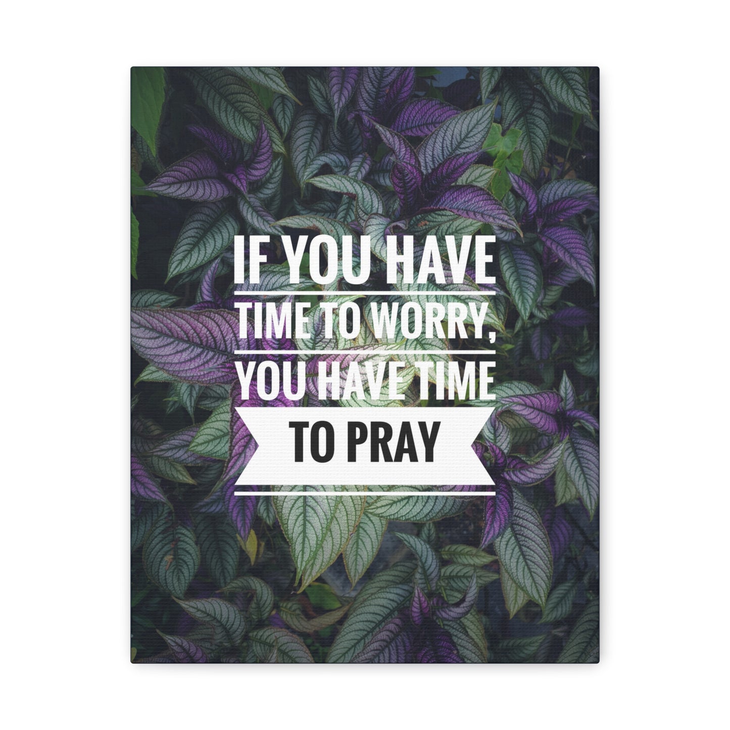 Time To Pray Philippians 4:6 Christian Wall Art Bible Verse Print Ready to Hang