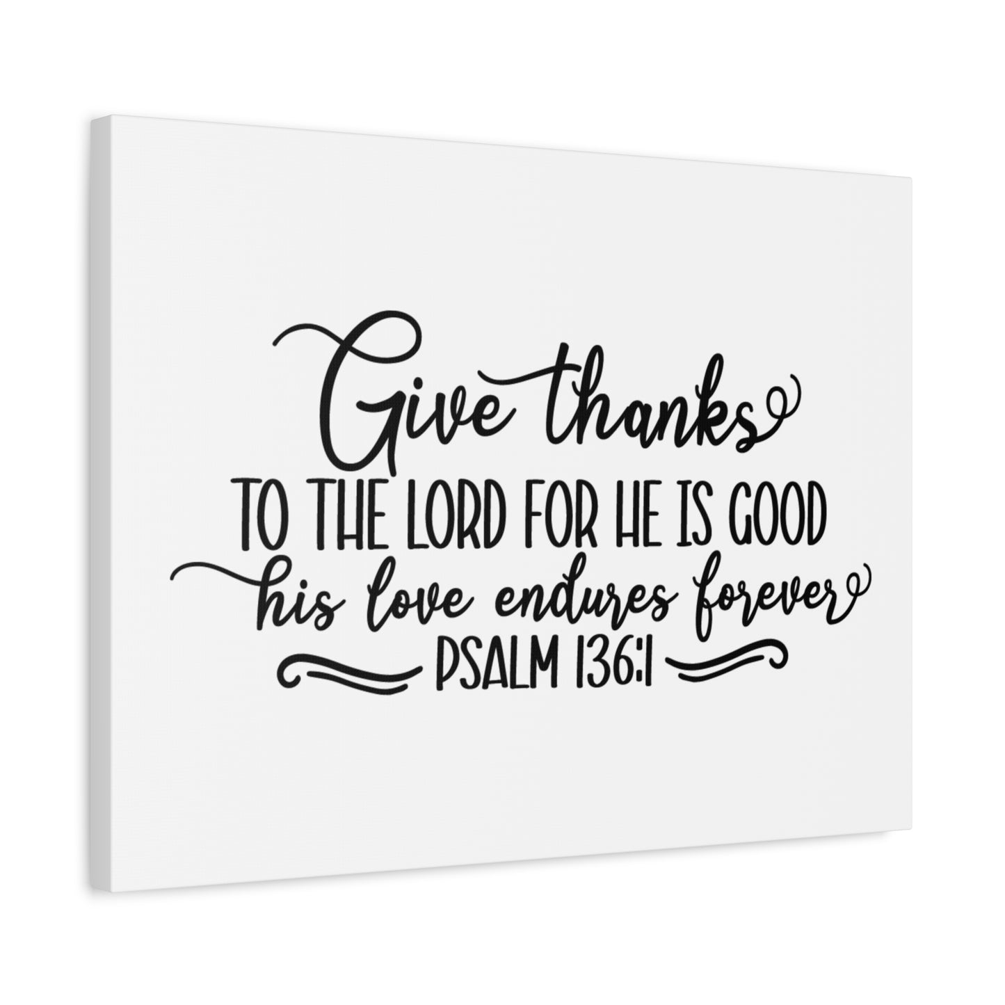 Scripture Canvas The Lord For He Is Good Psalm 136:1 Christian Wall Art Bible Verse Print Ready to Hang