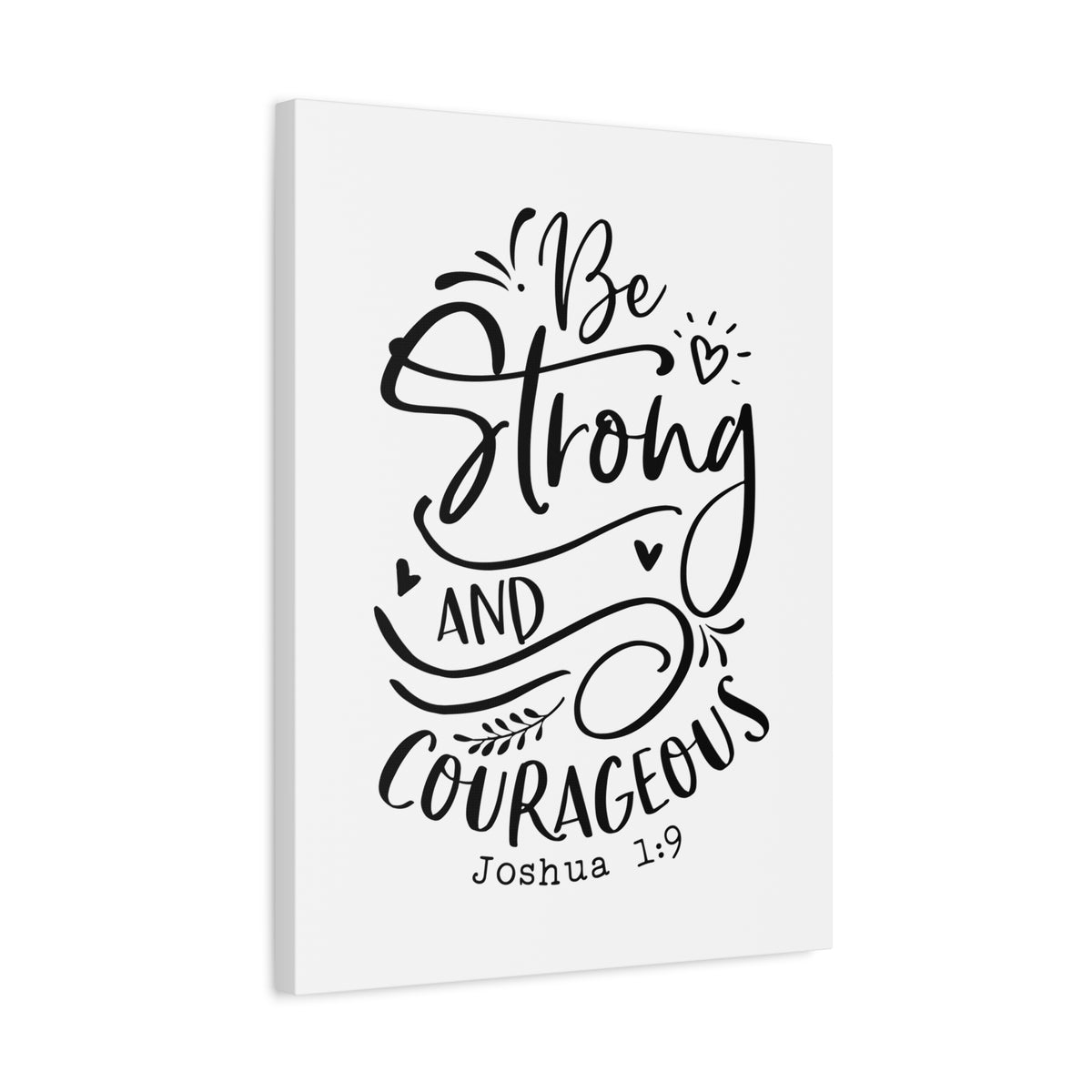 Scripture Canvas Be Strong And Courageous Joshua 1:9 Christian Wall Art Bible Verse Print Ready to Hang