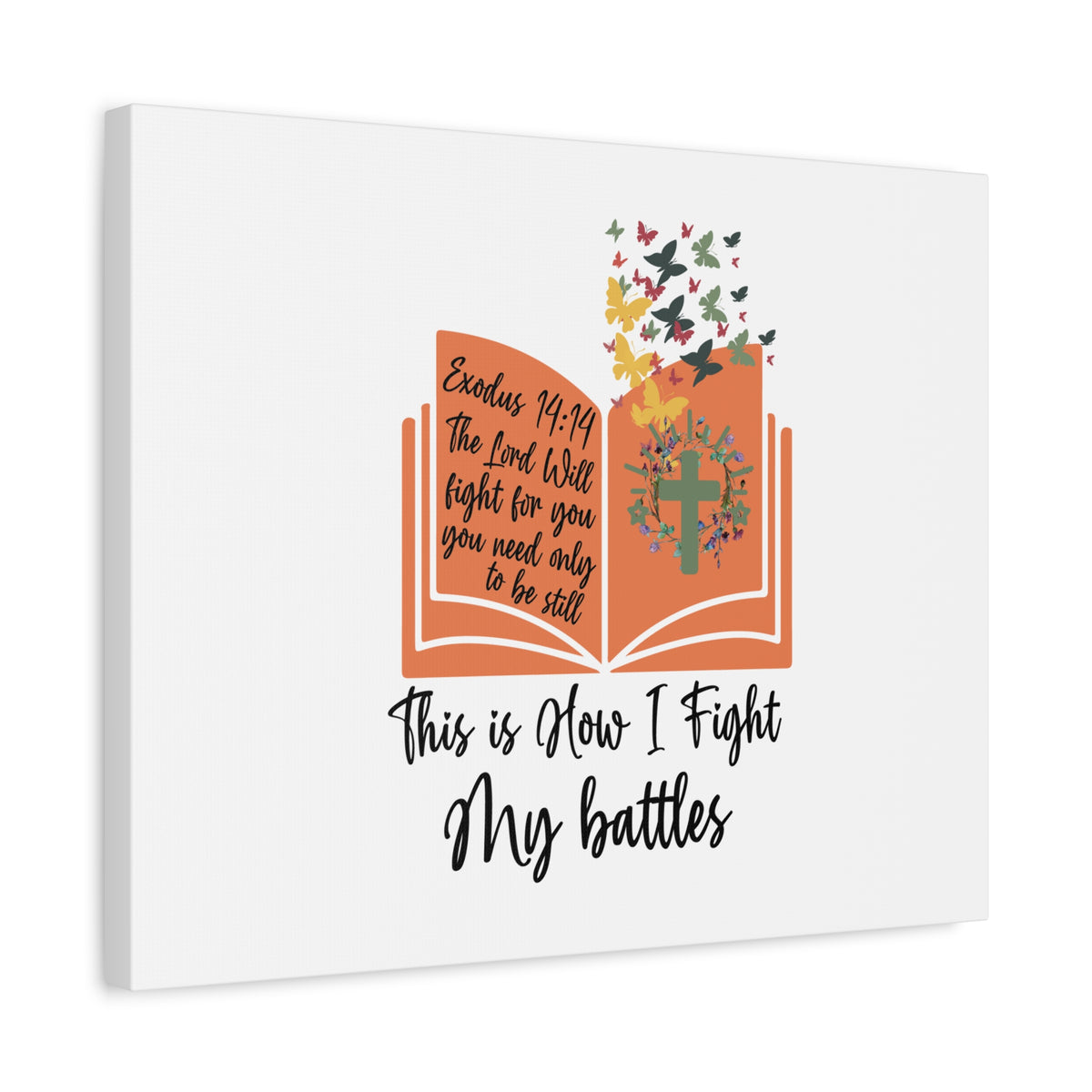 Scripture Canvas How I Fight My Battles Exodus 14:14 Christian Wall Art Bible Verse Print Ready to Hang