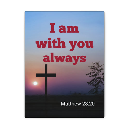 With You Always Mathew 28:20 Bible Verse Canvas Christian Wall Art Ready to Hang