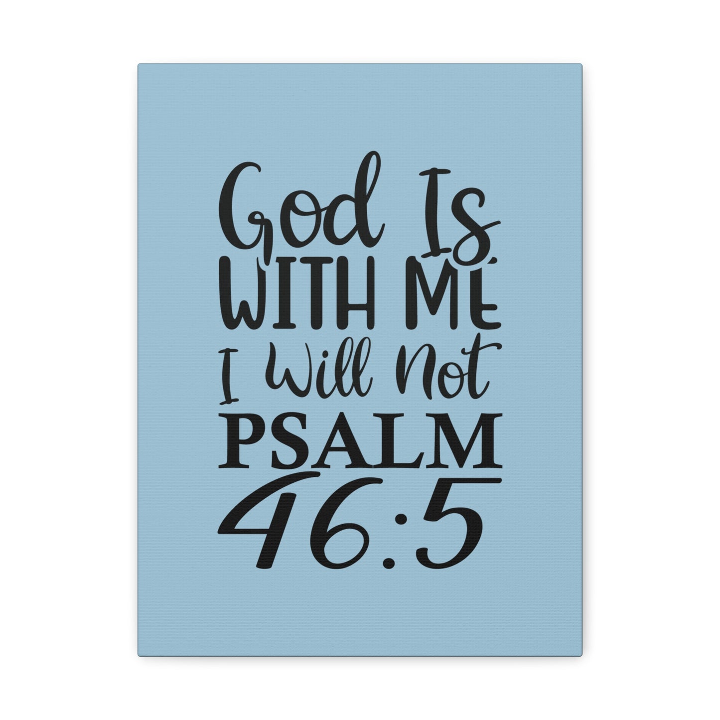 With Me Psalm 46:5 Light Blue Bible Verse Canvas Christian Wall Art Ready to Hang