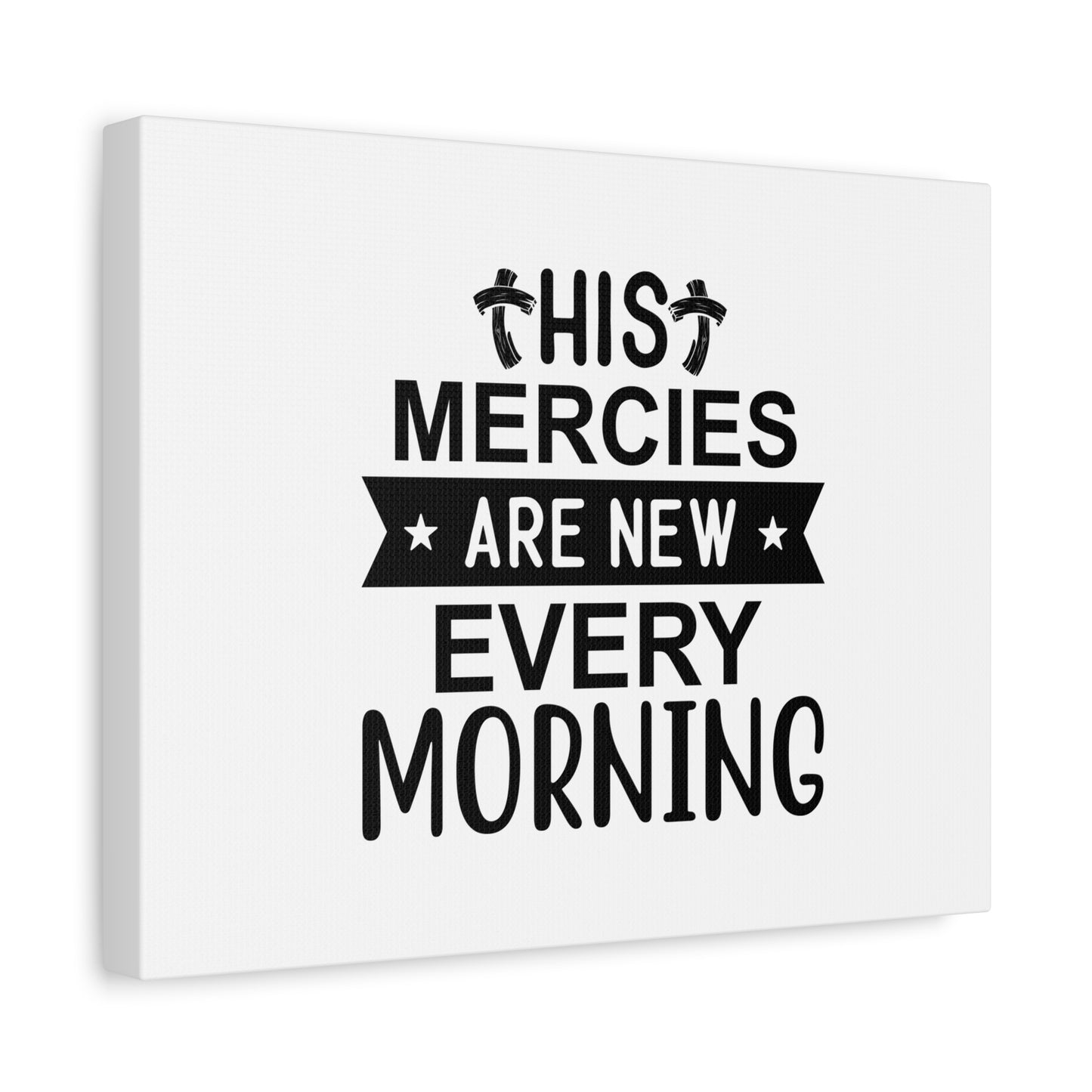 Scripture Canvas His Mercies Psalm 118:24 Christian Wall Art Bible Verse Print Ready to Hang