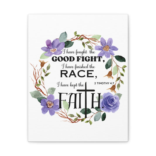 2 Timothy 4:7 Good Fight Bible Verse Canvas Christian Wall Art Ready to Hang Unframed
