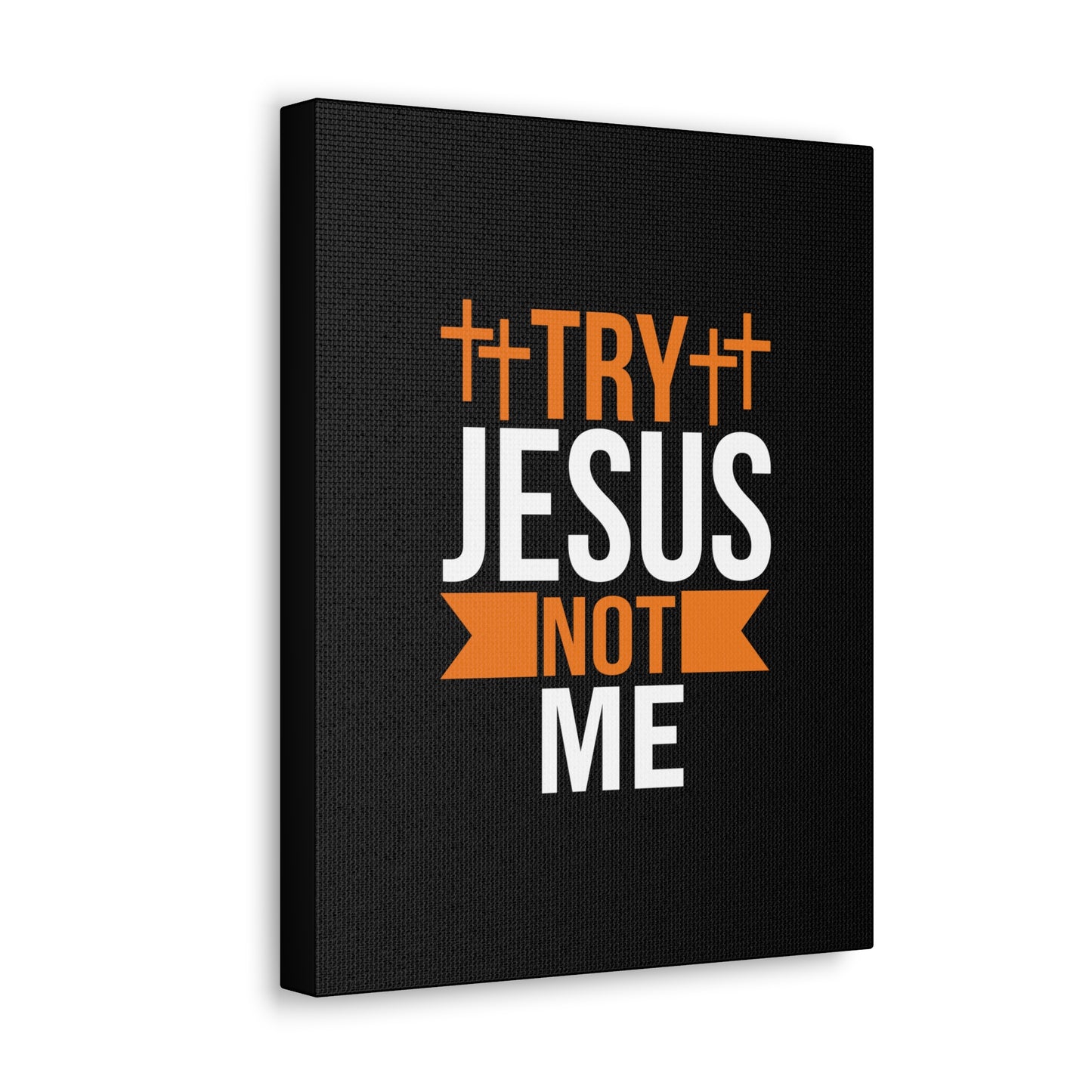 Try Jesus Not Me 1 Thessalonians 2:4 Christian Wall Art Bible Verse Print Ready to Hang