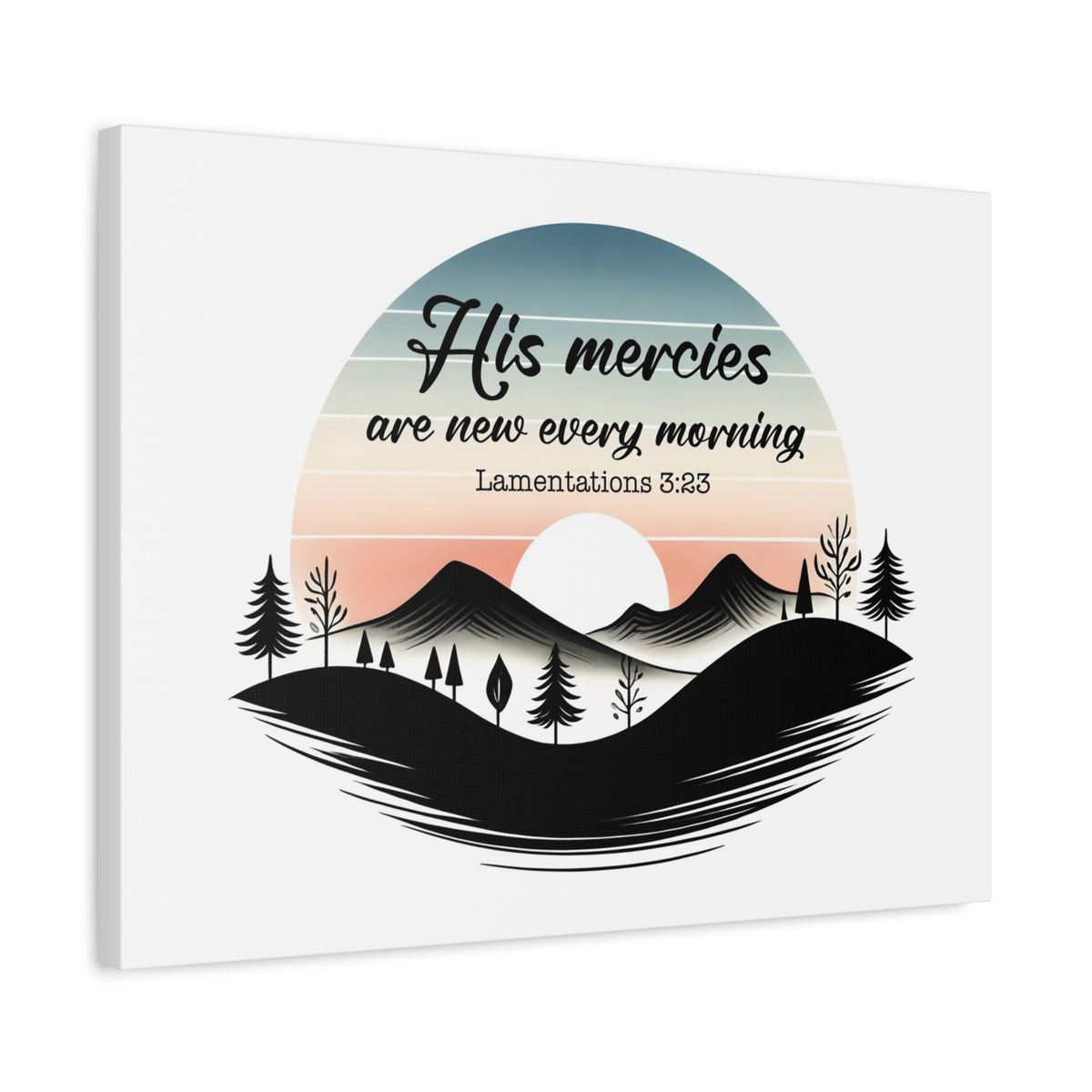 Scripture Walls Lamentations 3:23 New Mercies Bible Verse Canvas Christian Wall Art Ready to Hang Unframed