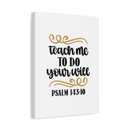 Scripture Canvas Your Will Psalm 143:10 Christian Wall Art Bible Verse Print Ready to Hang