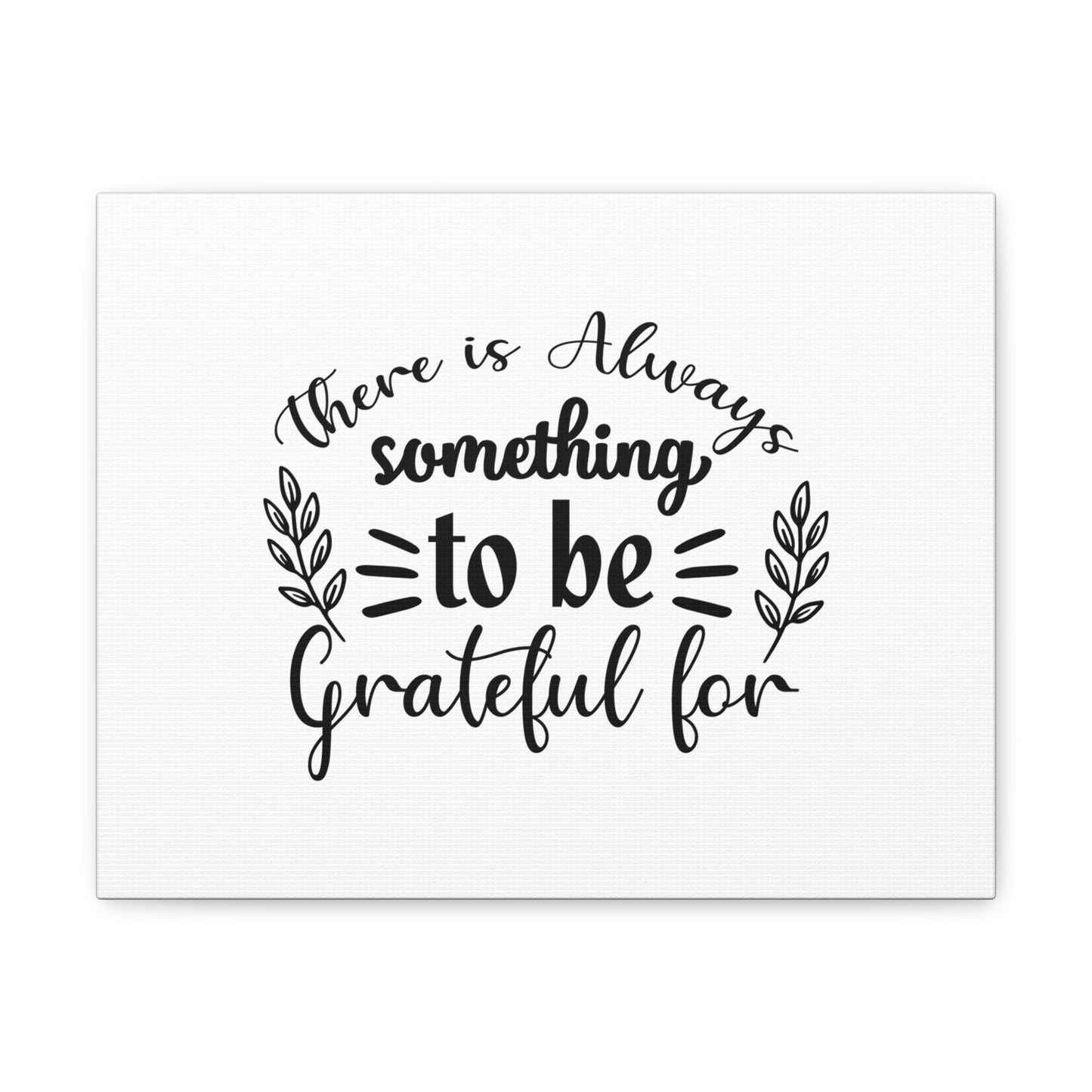 There Is Always Something To Be Grateful For Colossians 3:17 Christian Wall Art Bible Verse Print Ready to Hang