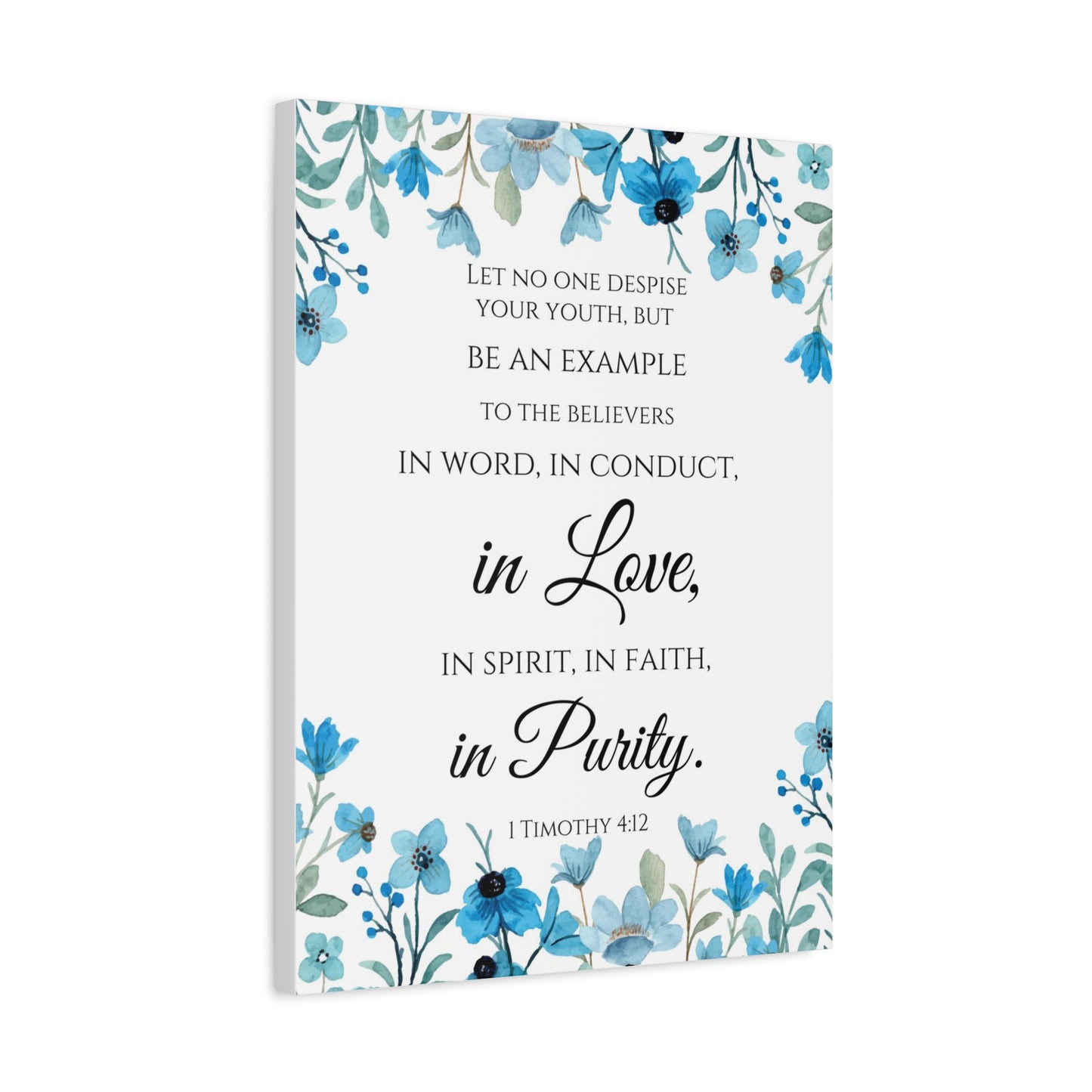 Scripture Walls 1 Timothy 4:12 Be An Example Flowers Bible Verse Canvas Christian Wall Art Ready to Hang Unframed