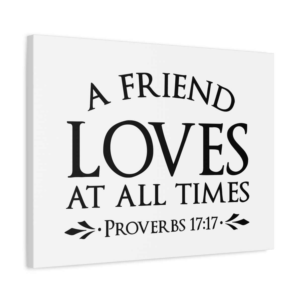 Scripture Canvas Loves At All Times Proverbs 17:17 Christian Wall Art Bible Verse Print Ready to Hang