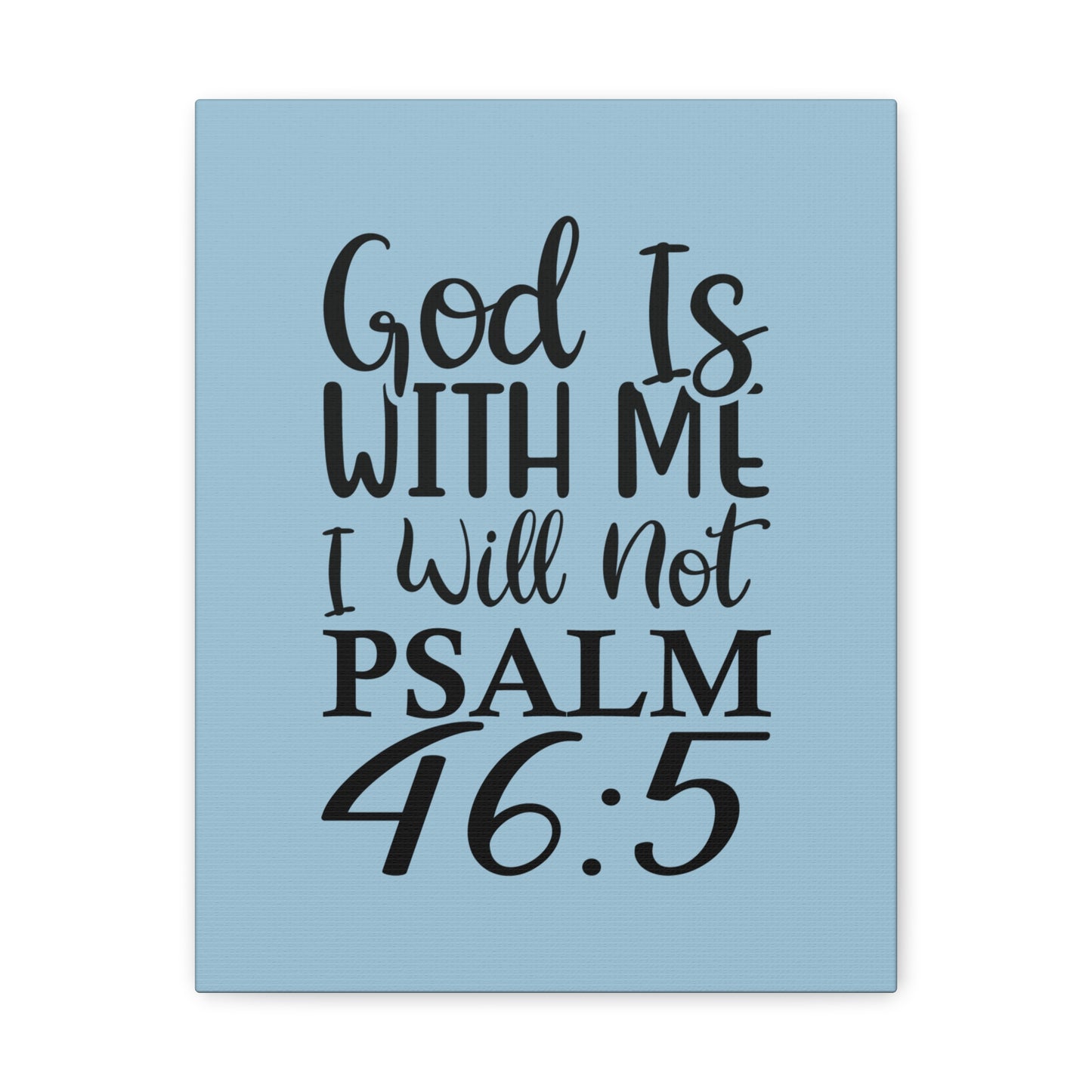 With Me Psalm 46:5 Light Blue Bible Verse Canvas Christian Wall Art Ready to Hang