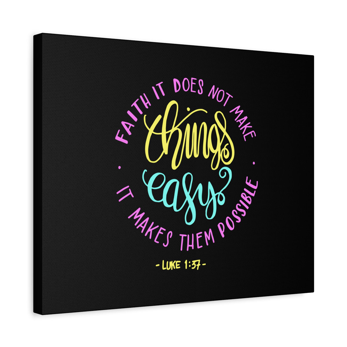 Scripture Canvas Faith It Luke 1:37 Christian Wall Art Bible Verse Print Ready to Hang