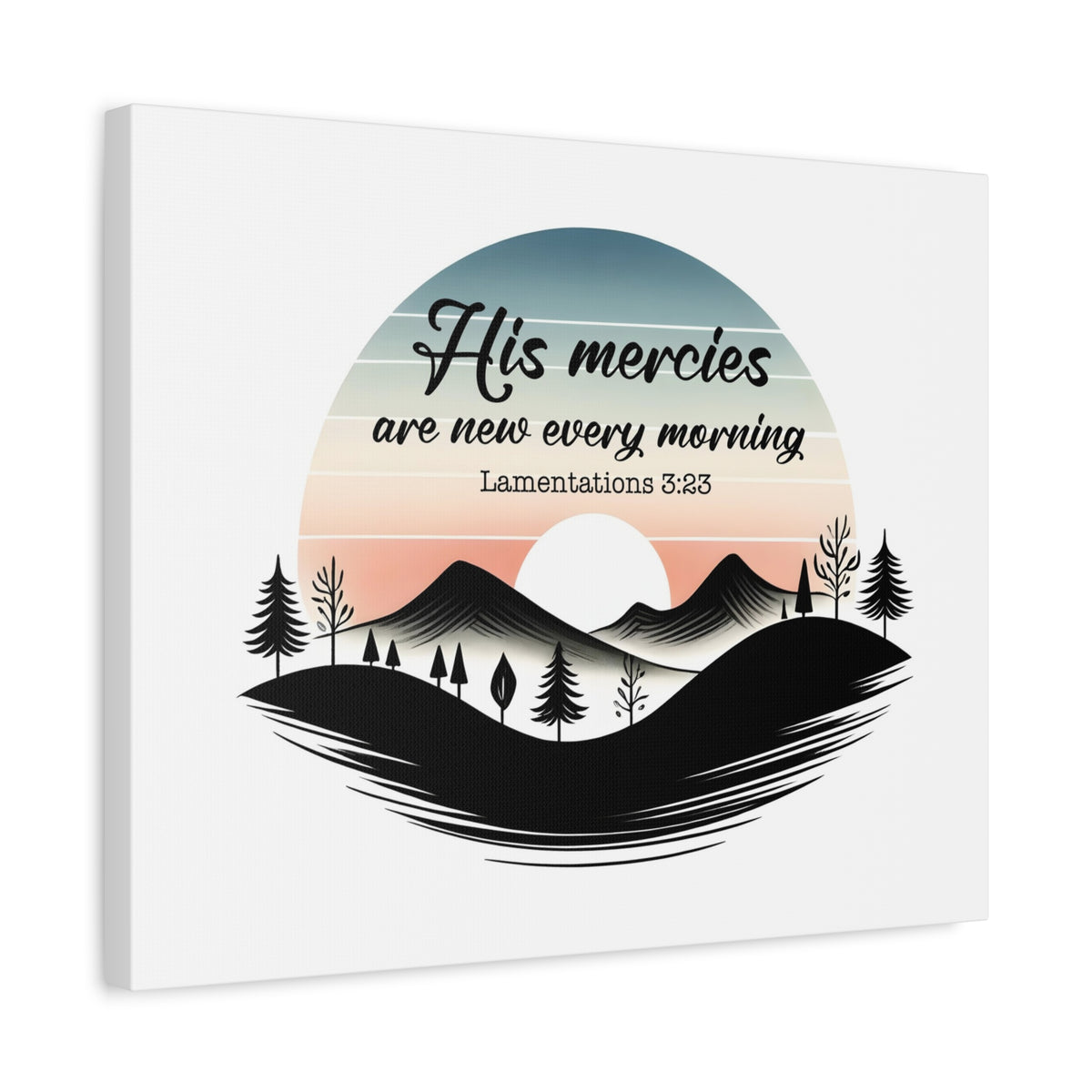 Scripture Walls Lamentations 3:23 New Mercies Bible Verse Canvas Christian Wall Art Ready to Hang Unframed