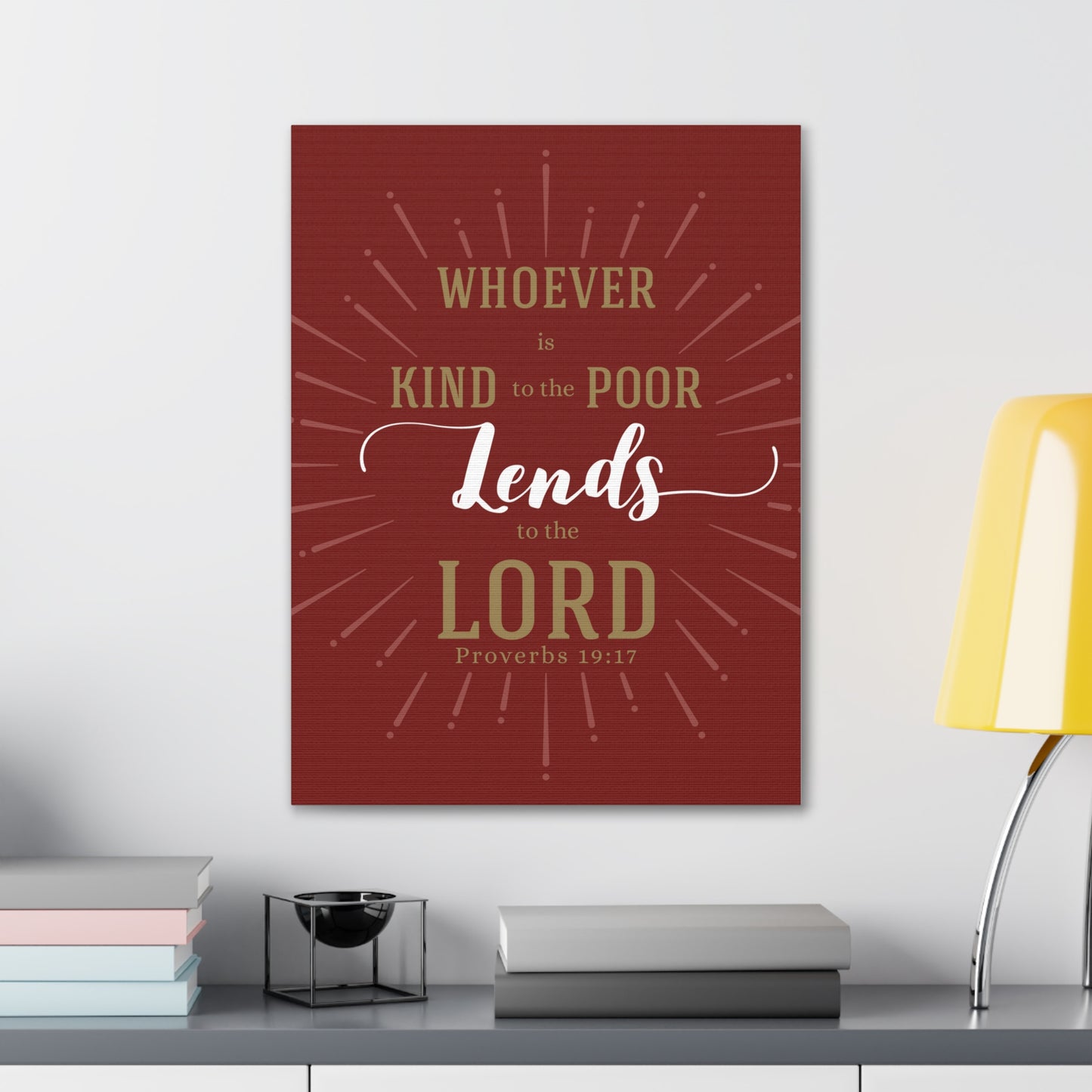 Whoever Is Kind To The Poor Proverbs 19:17 Christian Wall Art Bible Verse Print Ready To Hang