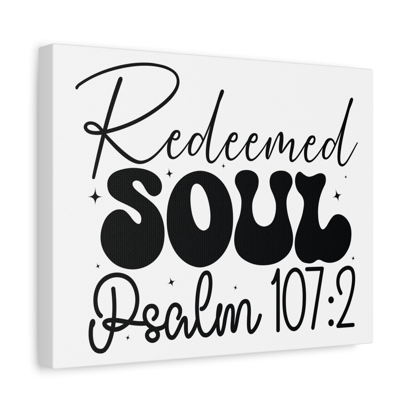 Scripture Walls Psalm 107:2 I am a Redeemed Soul Bible Verse Canvas Christian Wall Art Ready to Hang Unframed