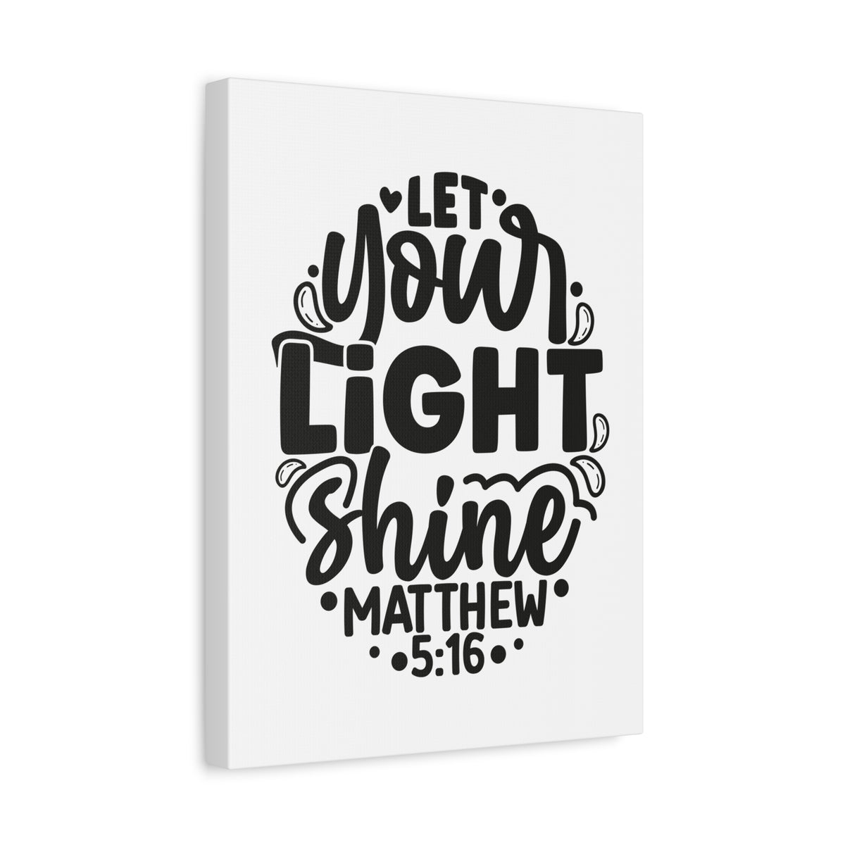 Scripture Walls Let Your Light Shine Matthew 5:16 Bible Verse Canvas Christian Wall Art Ready to Hang Unframed