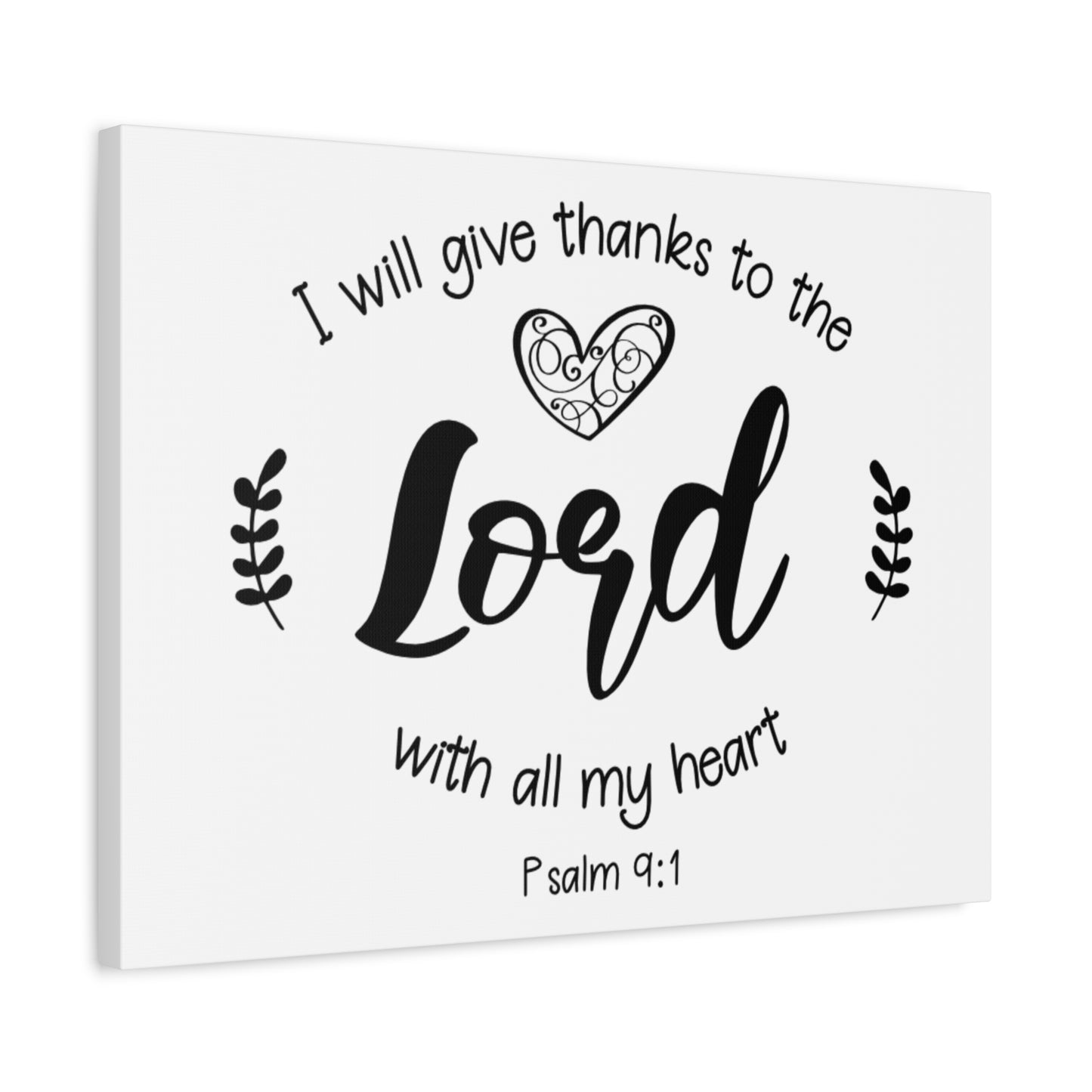 Scripture Canvas Give Thanks To The Lord Psalm 9:1 Christian Wall Art Bible Verse Print Ready to Hang