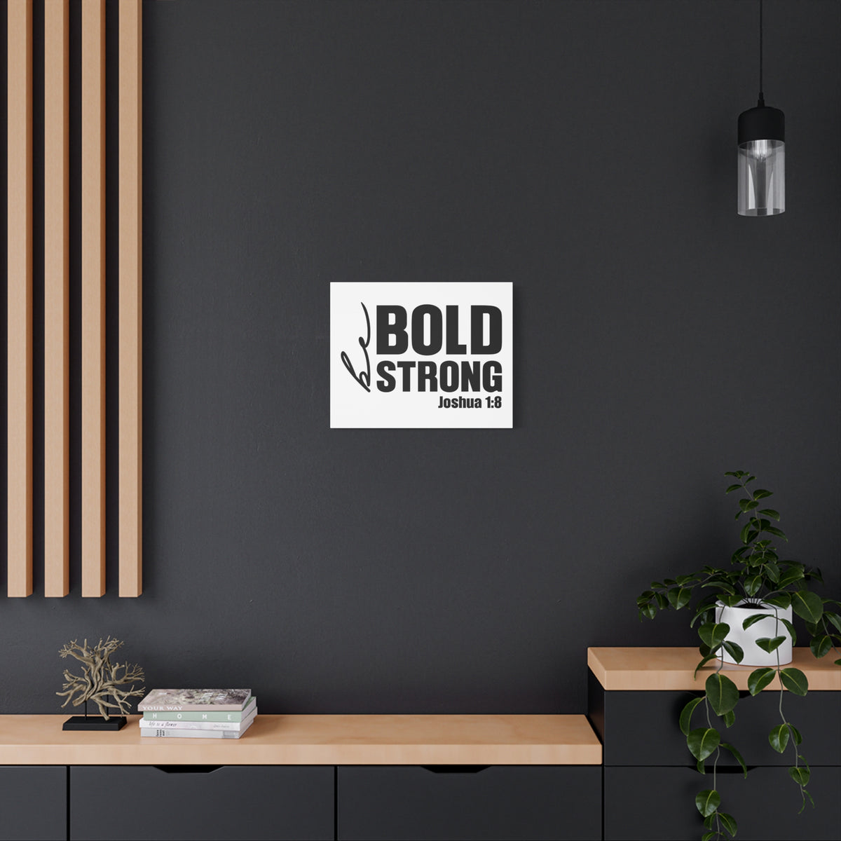 Scripture Walls Be Bold Be Strong Joshua 1:8 Bible Verse Canvas Christian Wall Art Ready to Hang Unframed