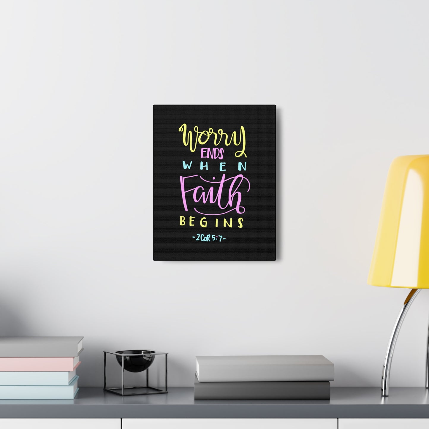 Worry Ends When Faith Begins 2 Corinthians 5:7 Christian Wall Art Bible Verse Print Ready To Hang