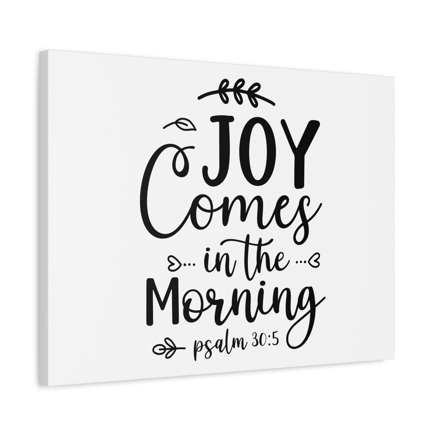 Scripture Canvas Joy Comes In The Morning Psalm 30:5 Christian Wall Art Bible Verse Print Ready to Hang