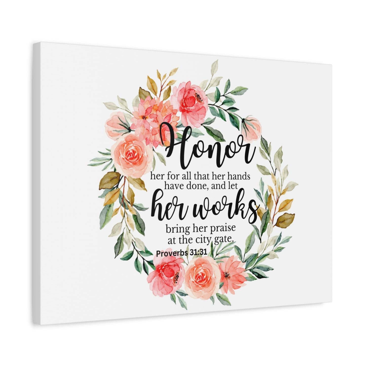 Scripture Walls Proverbs 31:31 Honor Her Works Bible Verse Canvas Christian Wall Art Ready to Hang Unframed