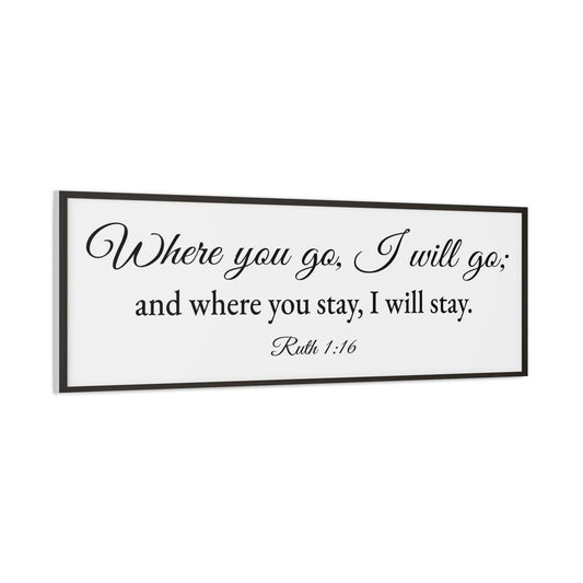 Scripture Walls Ruth 1:16 White Bible Verse Canvas Christian Wall Art Ready to Hang Unframed