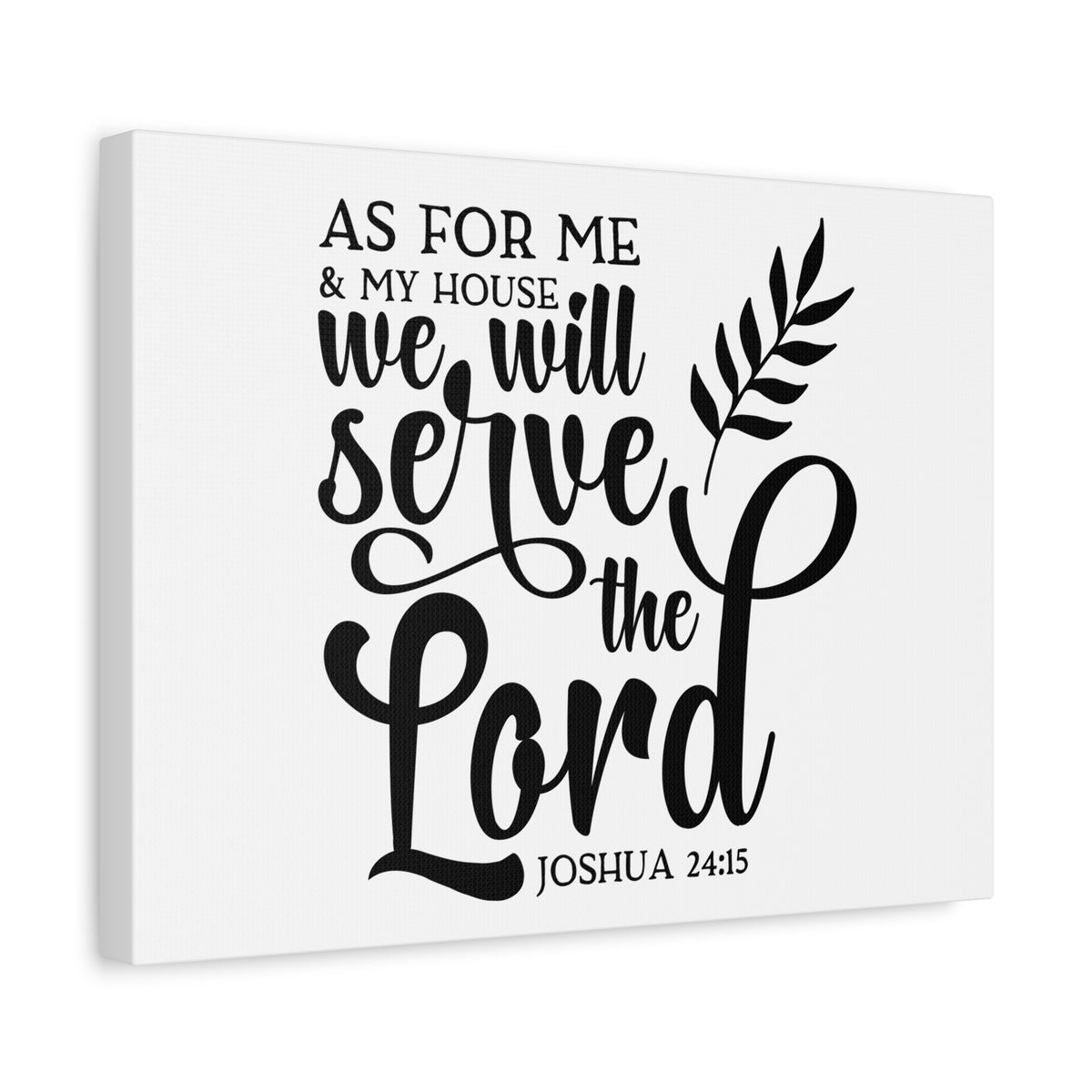 Scripture Canvas Serve The Lord Joshua 24:15 Christian Wall Art Bible Verse Print Ready to Hang