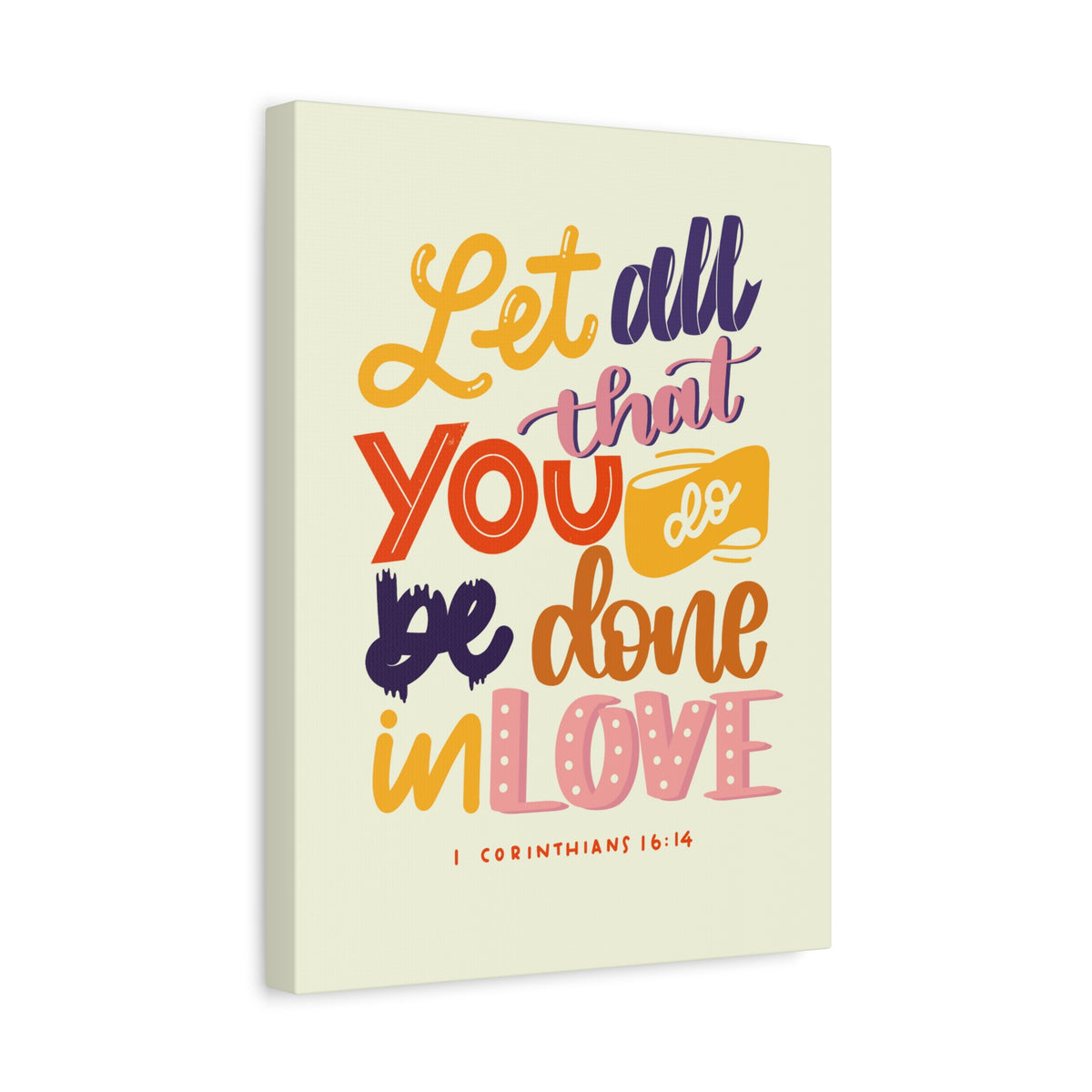 Scripture Canvas Done In Love 1 Corinthians 16:14 Christian Wall Art Bible Verse Print Ready to Hang