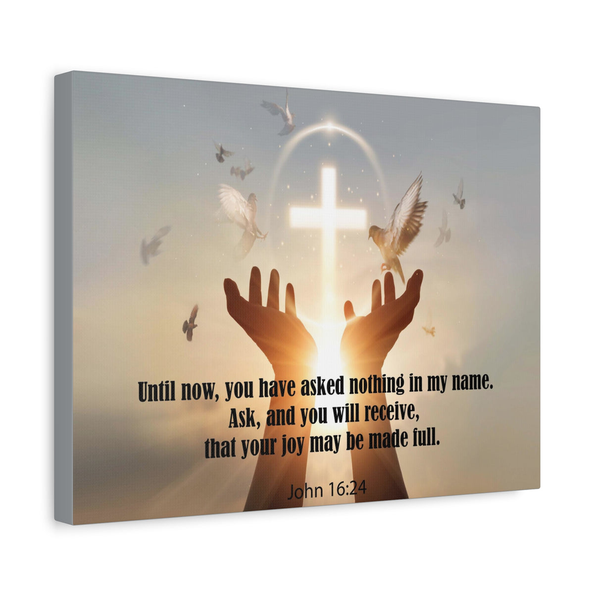 Scripture Canvas You Have Asked Nothing John 16:24 Christian Wall Art Bible Verse Print Ready to Hang