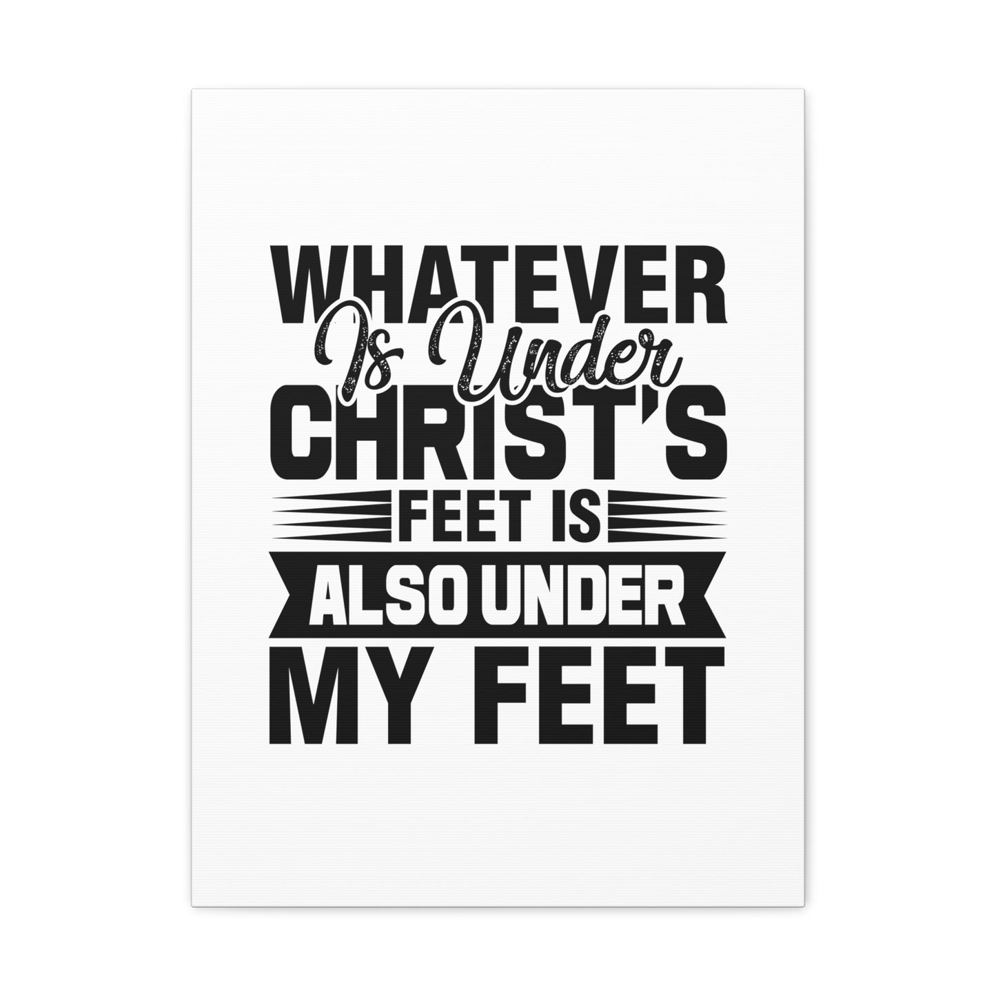 Under Christ's Feet 2 Corinthians 13:5 Christian Wall Art Bible Verse Print Ready to Hang