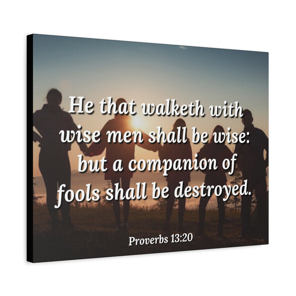 Scripture Canvas Walk With Wise Men Proverbs 13:20 Christian Wall Art Bible Verse Print Ready to Hang