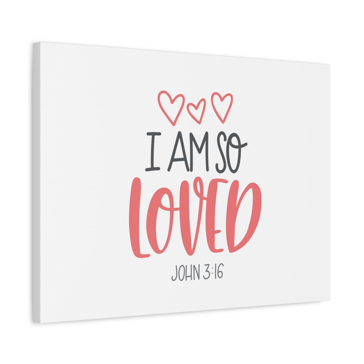 Scripture Canvas I Am So Loved John 3:16 Christian Wall Art Bible Verse Print Ready to Hang