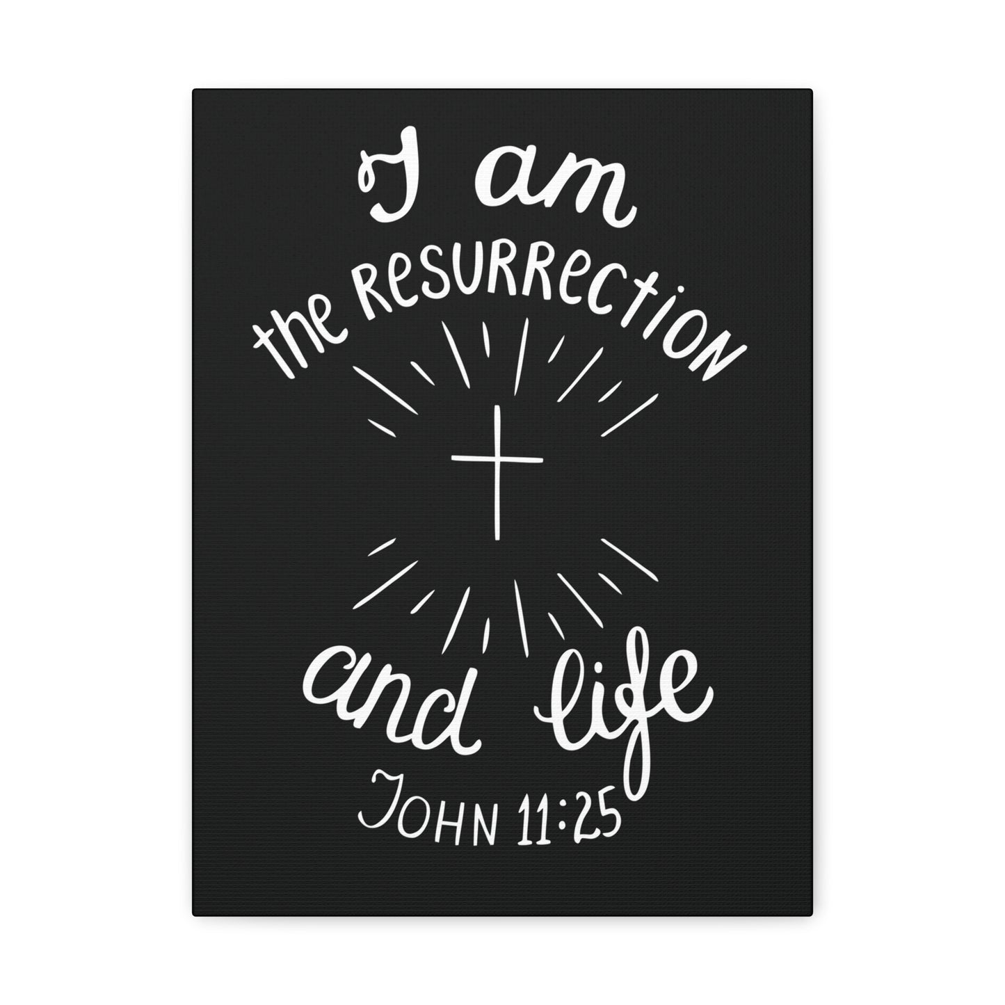 I Am The Resurrection And Life John 11:25 Christian Wall Art Bible Verse Print Ready To Hang