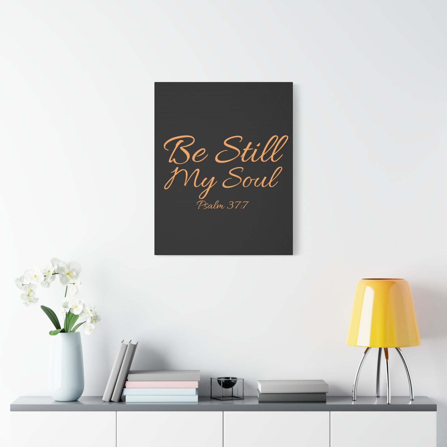 Scripture Walls Be Still My Soul Psalm 37:7 Bible Verse Canvas Christian Wall Art Ready to Hang Unframed