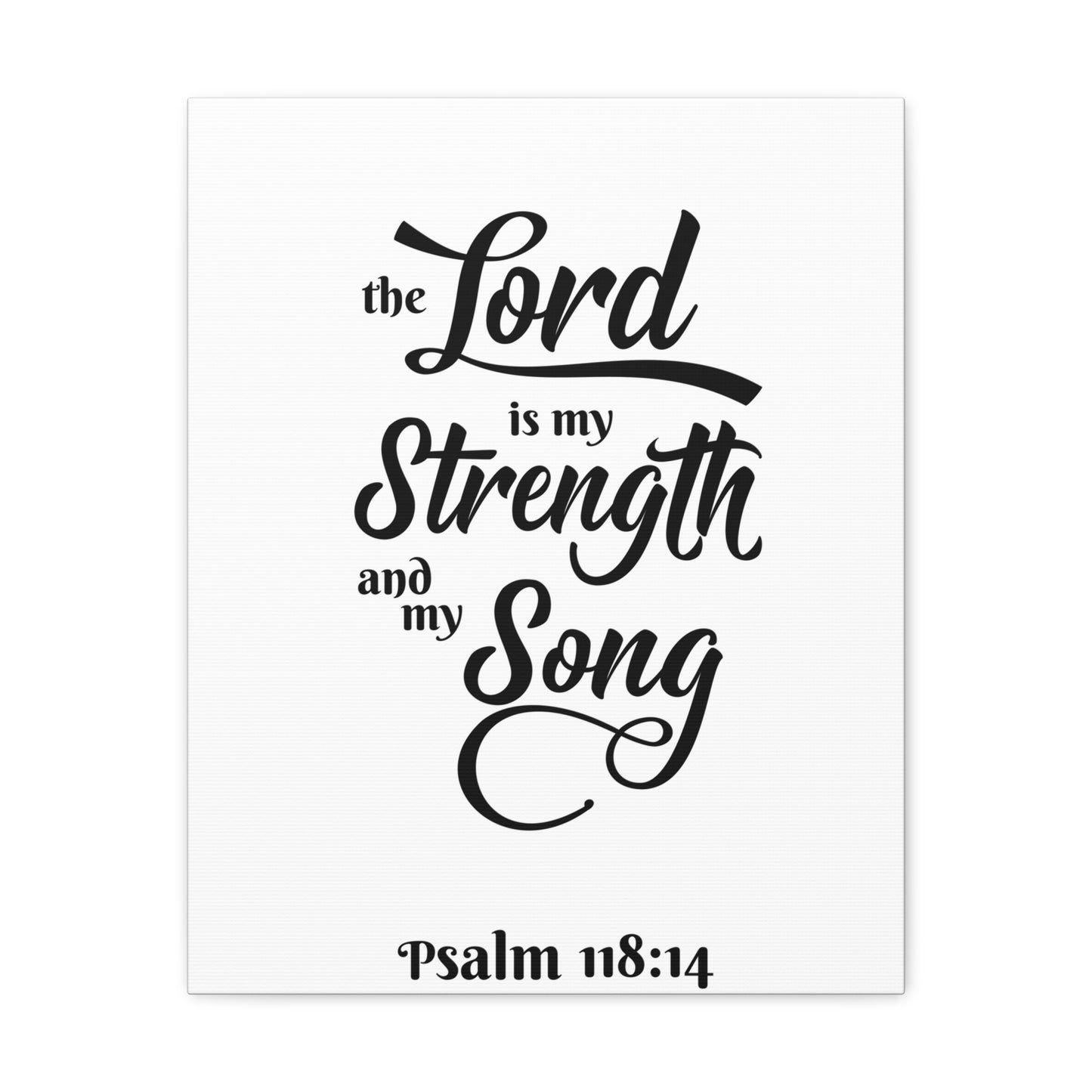 The Lord Is My Strength And My Song Psalm 118:14 Bible Verse Canvas Christian Wall Art Ready To Hang
