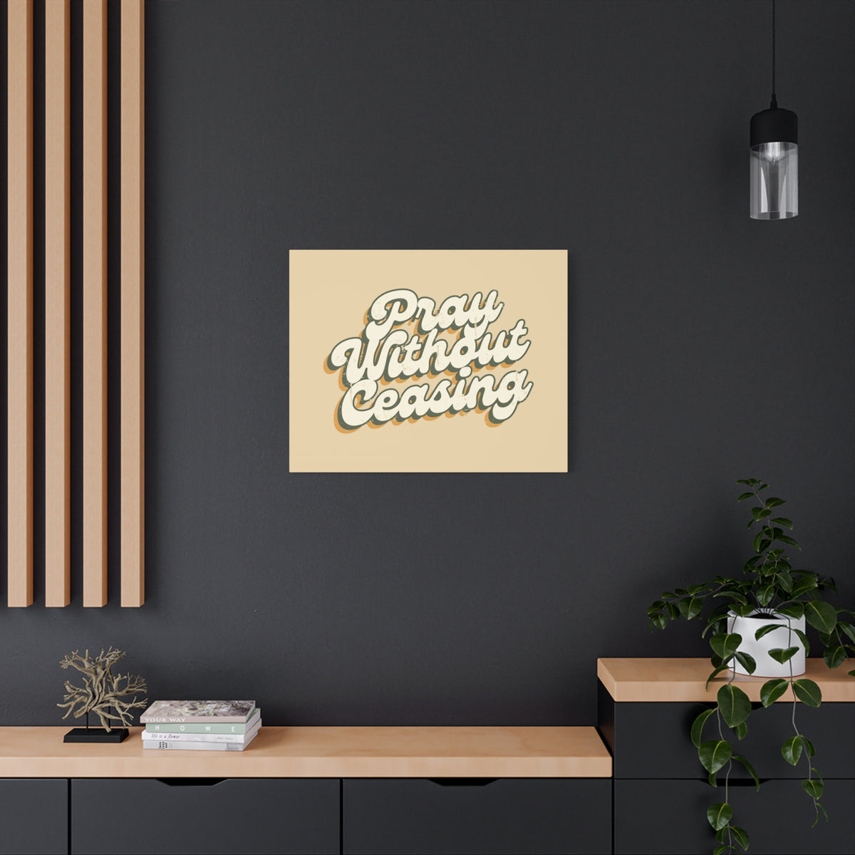 Scripture Canvas Pray Without Ceasing 1 Thessalonians 5:17 90's Christian Wall Art Bible Verse Print Ready to Hang