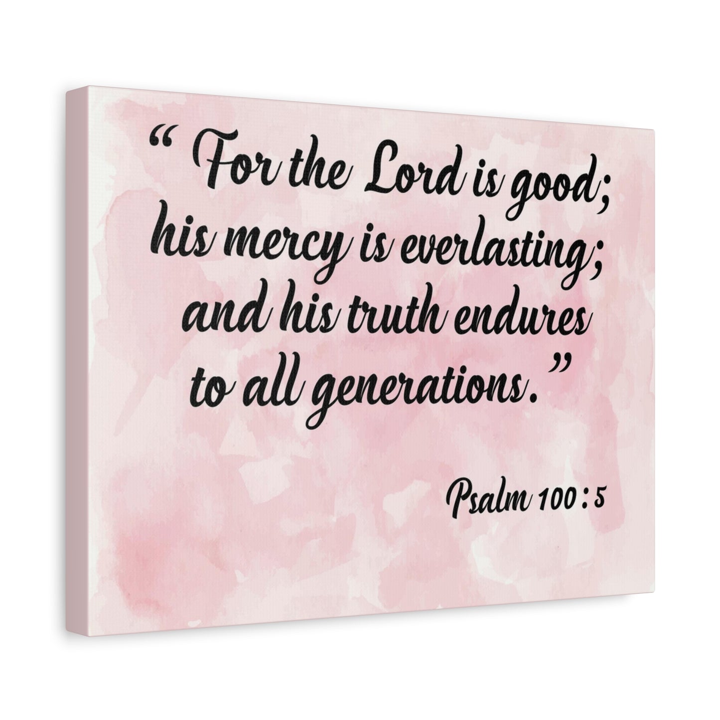 Bible Verse Canvas For The Lord is Good Psalm 100:5 Scripture Wall Art Christian Home Decor