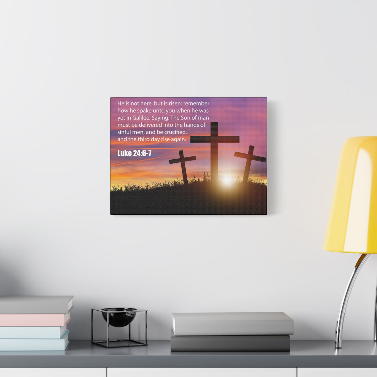 Scripture Canvas He Has Risen Luke 24:6-7 Christian Wall Art Bible Verse Print Ready to Hang