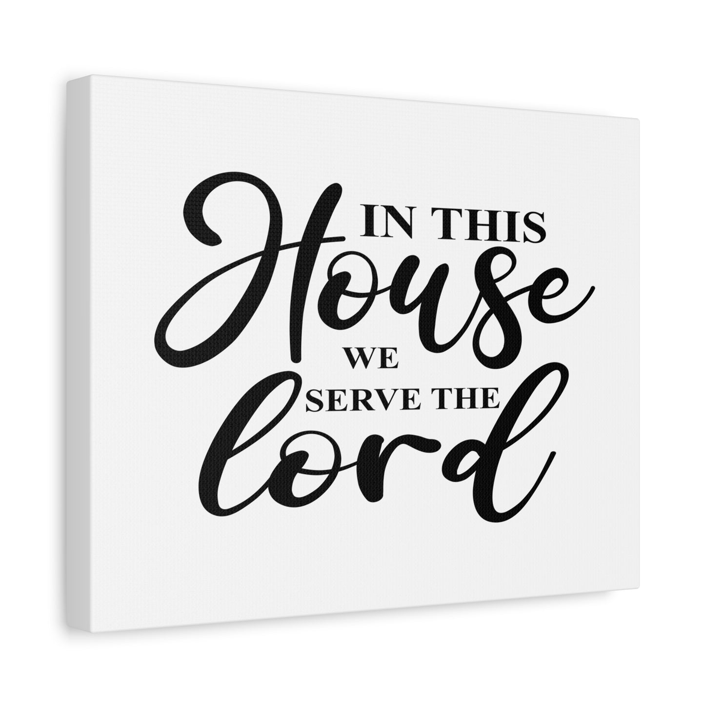 Scripture Canvas In This House, We Serve The Lord Psalm 100:2 Christian Wall Art Bible Verse Print Ready to Hang